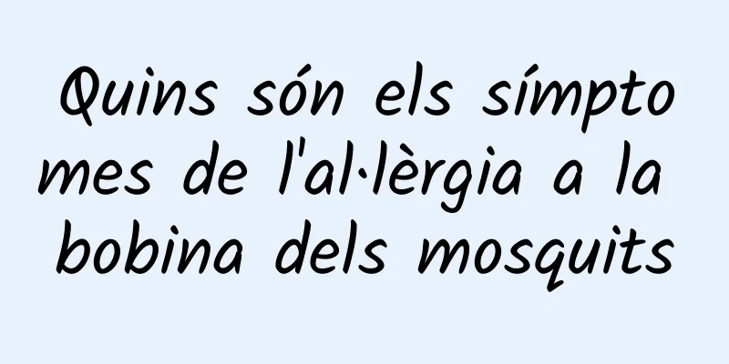 Quins són els símptomes de l'al·lèrgia a la bobina dels mosquits