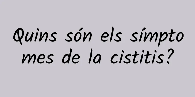 Quins són els símptomes de la cistitis?