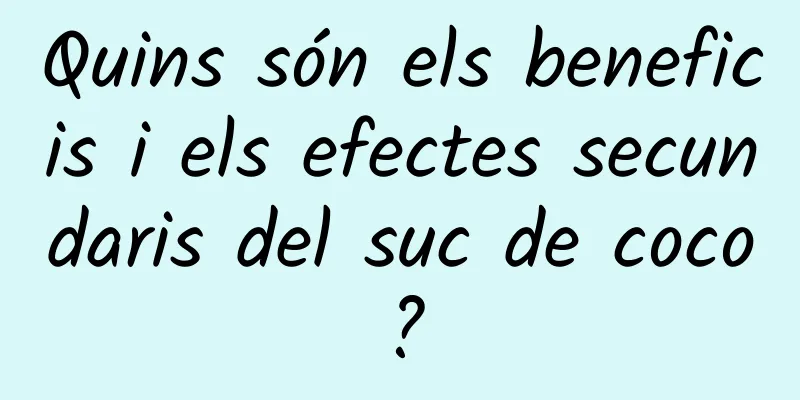 Quins són els beneficis i els efectes secundaris del suc de coco?