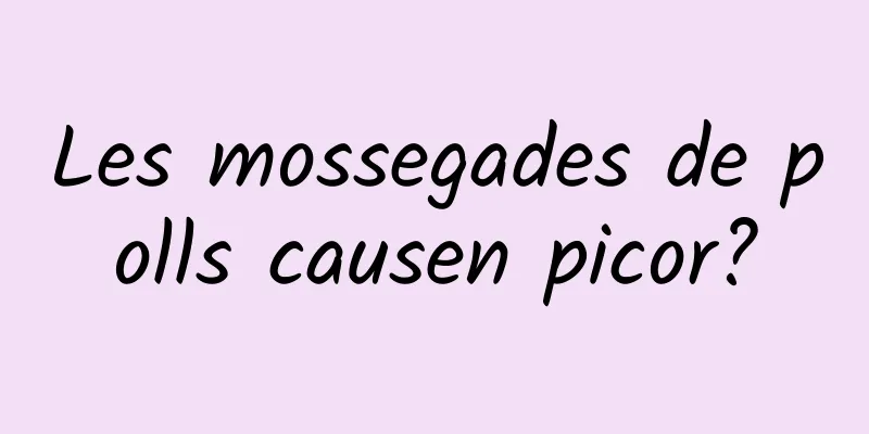 Les mossegades de polls causen picor?