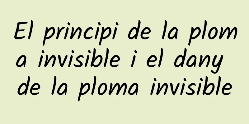 El principi de la ploma invisible i el dany de la ploma invisible