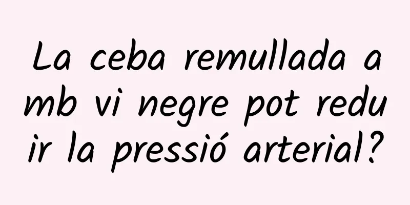 La ceba remullada amb vi negre pot reduir la pressió arterial?