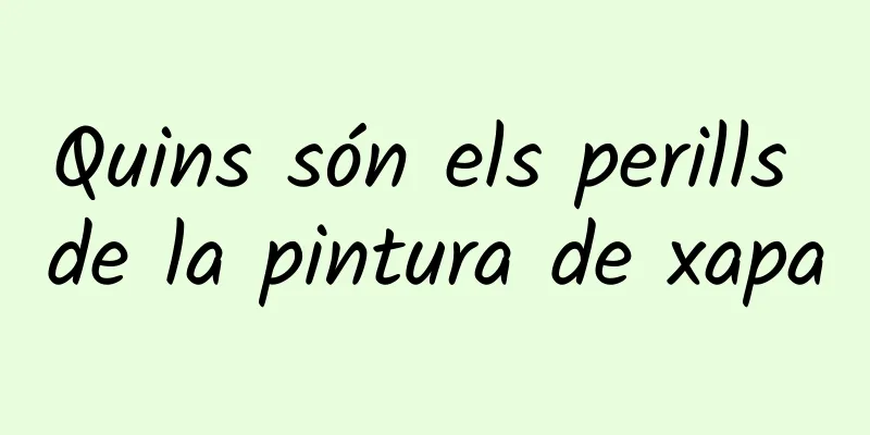 Quins són els perills de la pintura de xapa