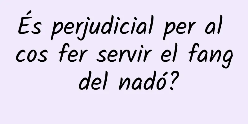 És perjudicial per al cos fer servir el fang del nadó?