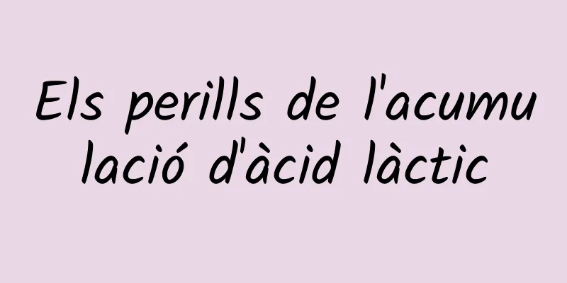 Els perills de l'acumulació d'àcid làctic