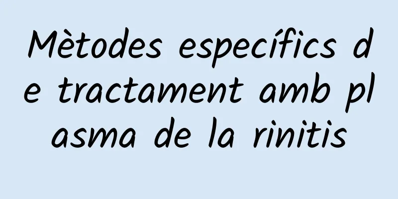 Mètodes específics de tractament amb plasma de la rinitis
