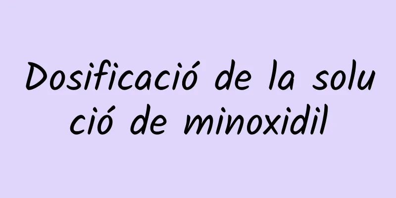Dosificació de la solució de minoxidil