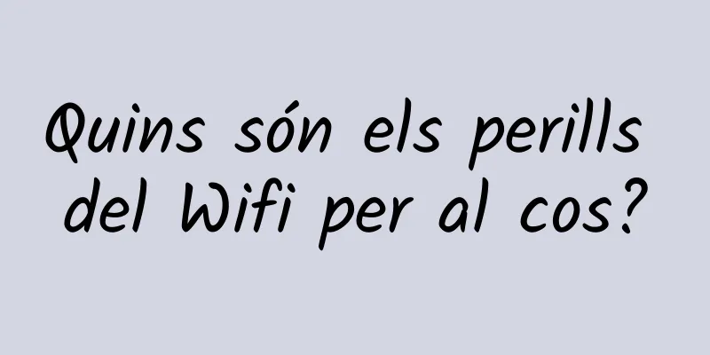 Quins són els perills del Wifi per al cos?