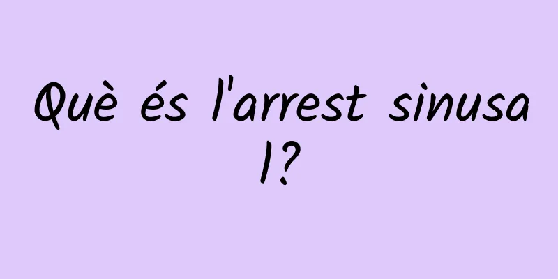 Què és l'arrest sinusal?