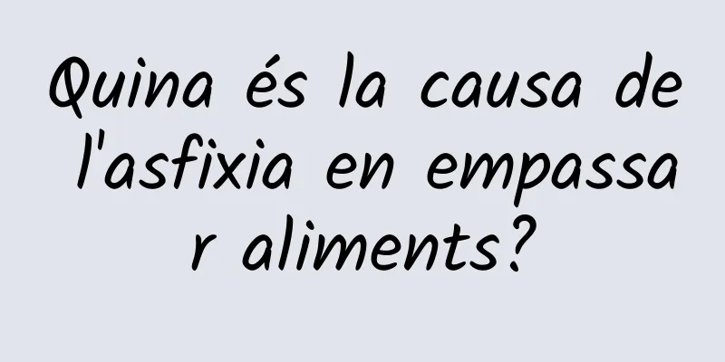 Quina és la causa de l'asfixia en empassar aliments?