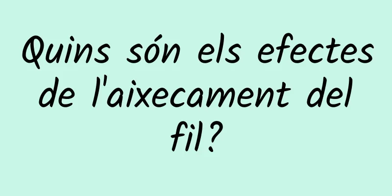 Quins són els efectes de l'aixecament del fil?