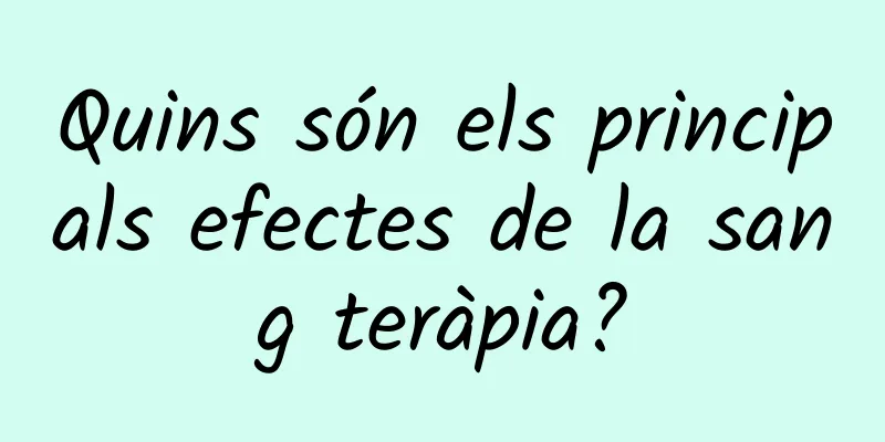 Quins són els principals efectes de la sang teràpia?