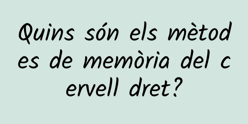 Quins són els mètodes de memòria del cervell dret?