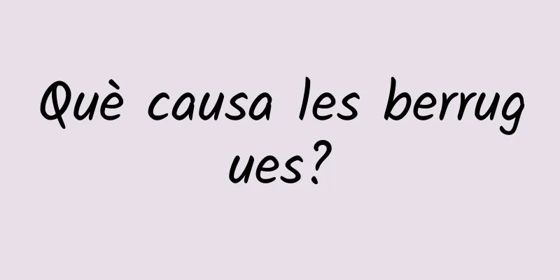 Què causa les berrugues?