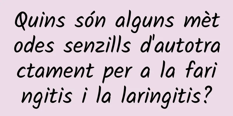 Quins són alguns mètodes senzills d'autotractament per a la faringitis i la laringitis?