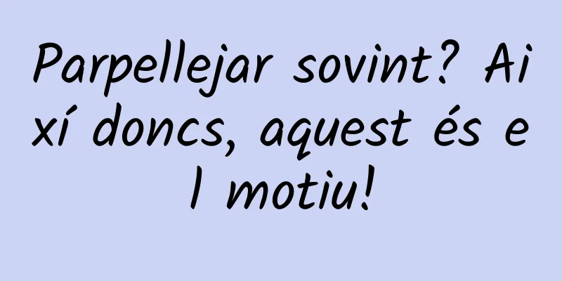 Parpellejar sovint? Així doncs, aquest és el motiu!
