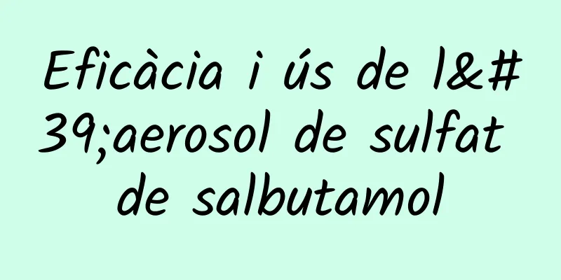 Eficàcia i ús de l'aerosol de sulfat de salbutamol