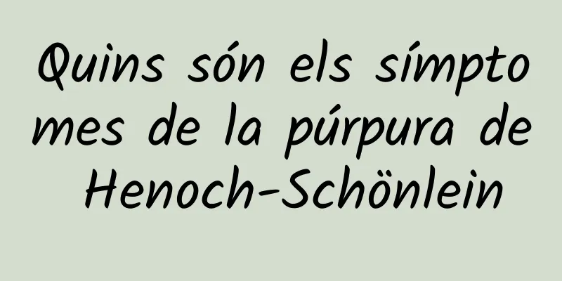 Quins són els símptomes de la púrpura de Henoch-Schönlein