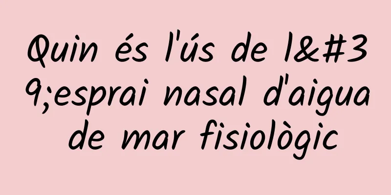 Quin és l'ús de l'esprai nasal d'aigua de mar fisiològic