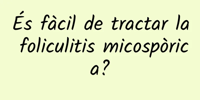 És fàcil de tractar la foliculitis micospòrica?