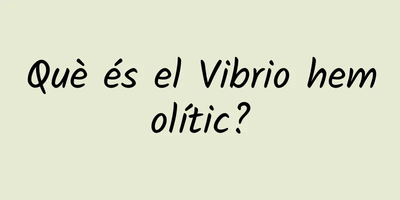 Què és el Vibrio hemolític?