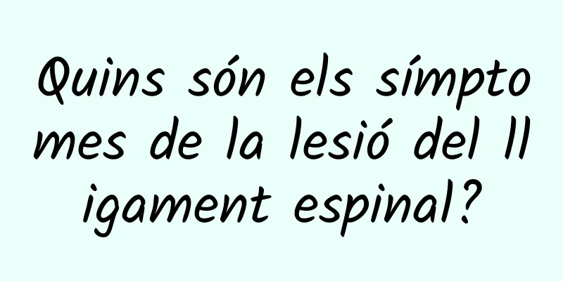 Quins són els símptomes de la lesió del lligament espinal?