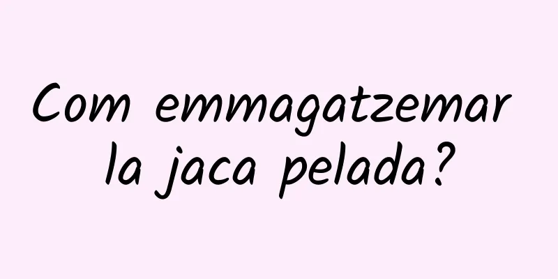 Com emmagatzemar la jaca pelada?