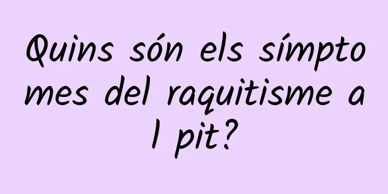 Quins són els símptomes del raquitisme al pit?