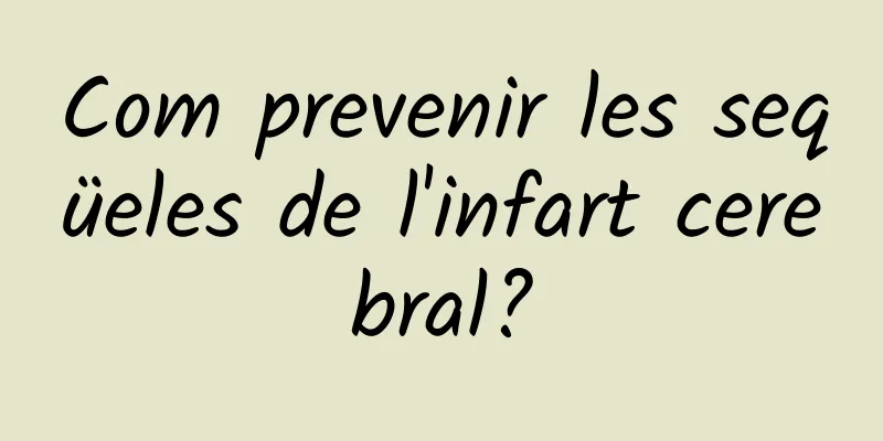 Com prevenir les seqüeles de l'infart cerebral?
