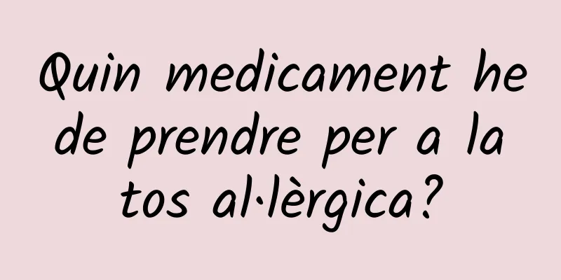 Quin medicament he de prendre per a la tos al·lèrgica?