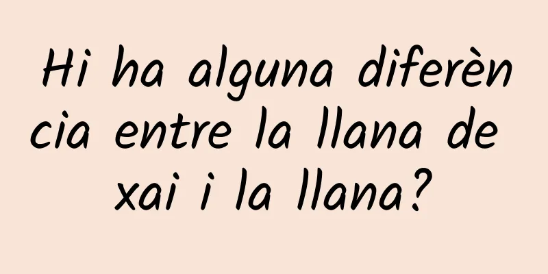 Hi ha alguna diferència entre la llana de xai i la llana?