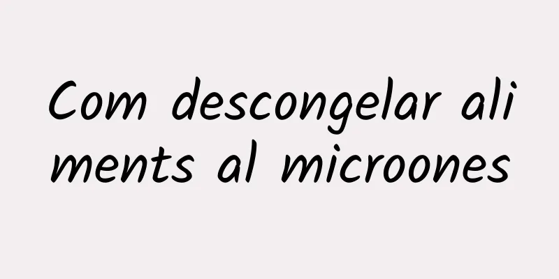 Com descongelar aliments al microones