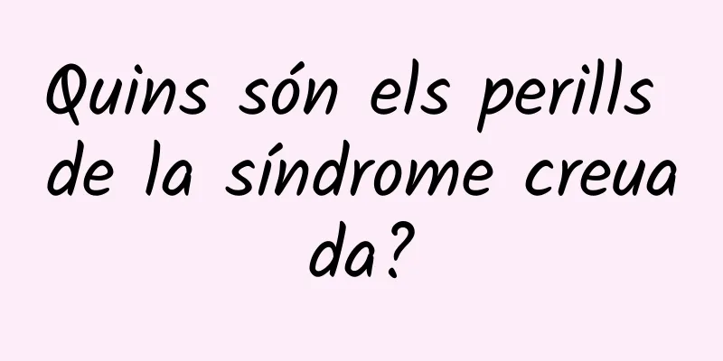 Quins són els perills de la síndrome creuada?