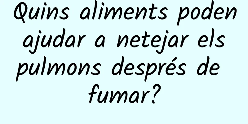 Quins aliments poden ajudar a netejar els pulmons després de fumar?