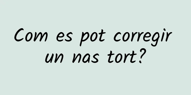 Com es pot corregir un nas tort?