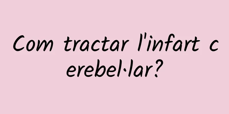 Com tractar l'infart cerebel·lar?