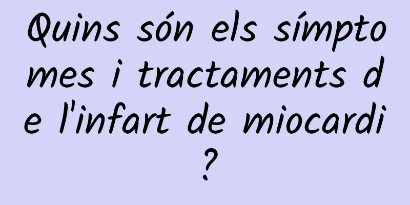 Quins són els símptomes i tractaments de l'infart de miocardi?