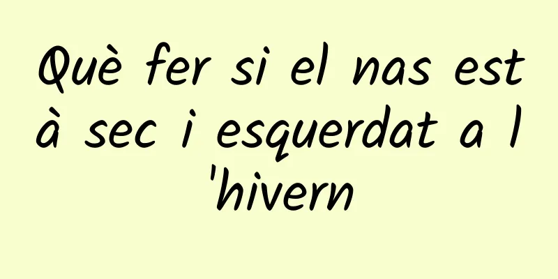 Què fer si el nas està sec i esquerdat a l'hivern
