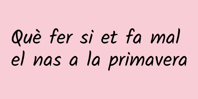 Què fer si et fa mal el nas a la primavera