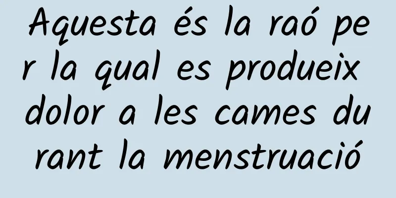 Aquesta és la raó per la qual es produeix dolor a les cames durant la menstruació