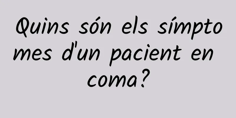 Quins són els símptomes d'un pacient en coma?