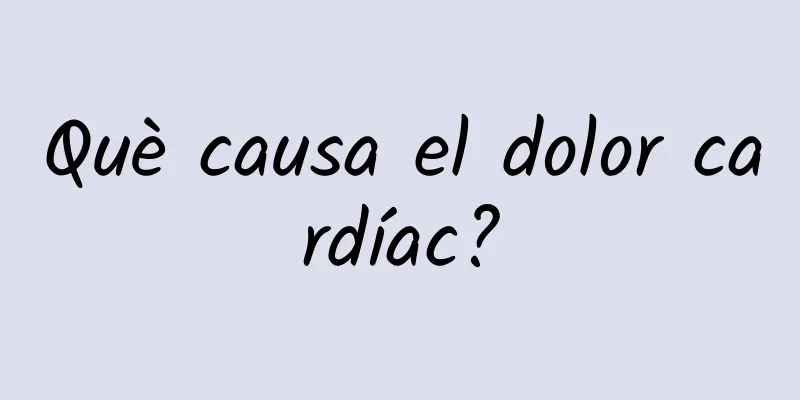 Què causa el dolor cardíac?