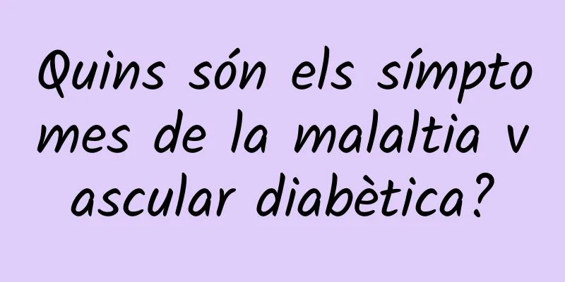 Quins són els símptomes de la malaltia vascular diabètica?