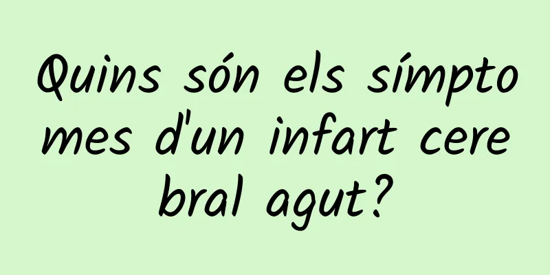 Quins són els símptomes d'un infart cerebral agut?