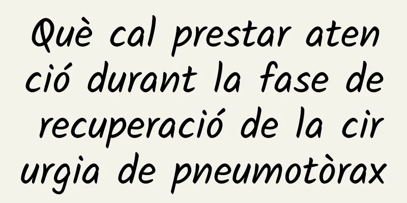 Què cal prestar atenció durant la fase de recuperació de la cirurgia de pneumotòrax