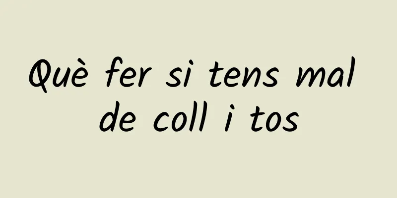 Què fer si tens mal de coll i tos