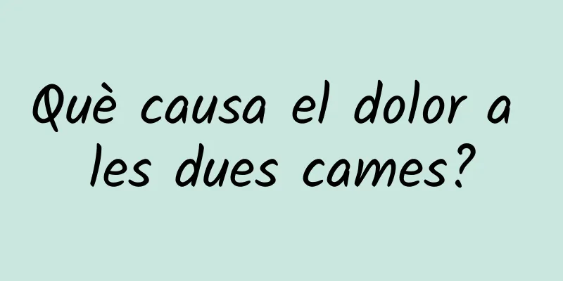 Què causa el dolor a les dues cames?