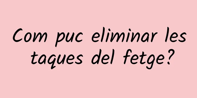 Com puc eliminar les taques del fetge?