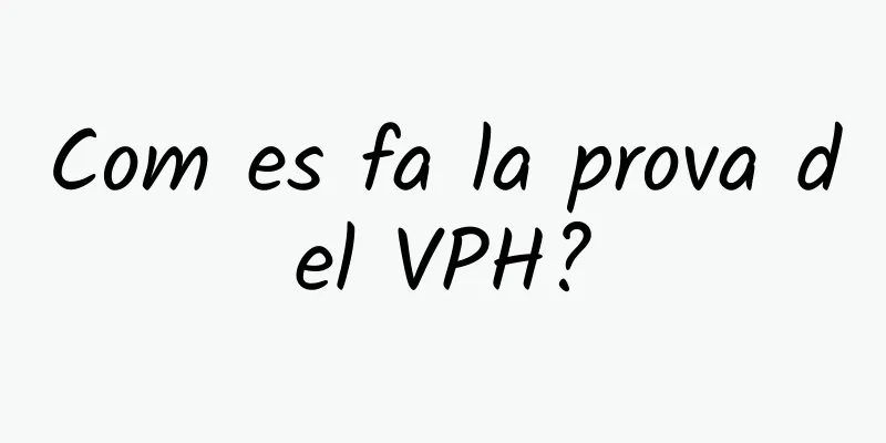 Com es fa la prova del VPH?