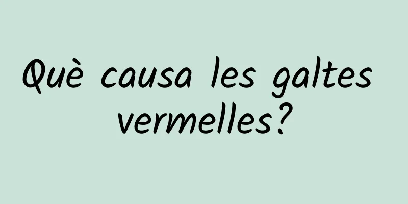 Què causa les galtes vermelles?